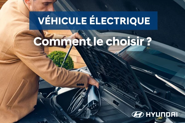 Comment choisir son véhicule électrique ?